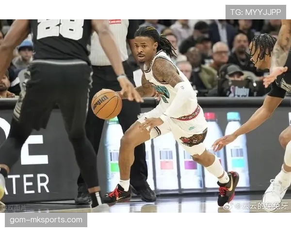 莫兰特突破创造得分机会提升关键时刻效率明显